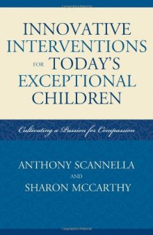 Innovative Interventions for Today's Exceptional Children: Cultivating Passion for Compassion