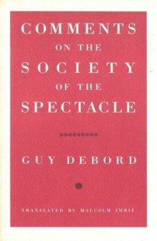 Comments on the Society of the Spectacle (The Verso Classics Series)