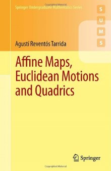 Affine maps, Euclidean motions and quadrics