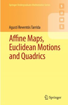 Affine Maps, Euclidean Motions and Quadrics