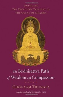 The Profound Treasury of the Ocean of Dharma: The Bodhisattva Path of Wisdom and Compassion