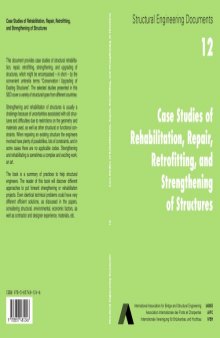 Case studies of rehabilitation, repair, retrofitting, and strengthening of structures