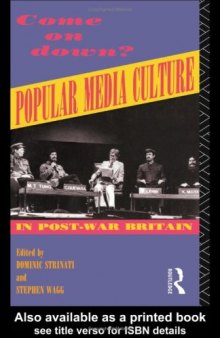 Come on down?: popular media culture in post-war Britain  