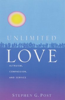 Unlimited love : altruism, compassion, and service
