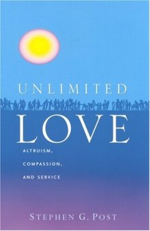 Unlimited Love: Altruism, Compassion, and Service
