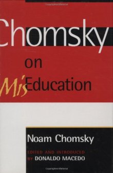 Chomsky on Mis-Education (Critical Perspectives)
