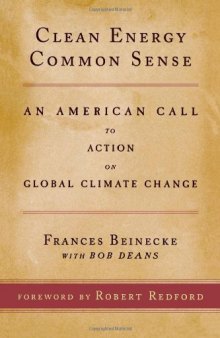 Clean Energy Common Sense: An American Call to Action on Global Climate Change  