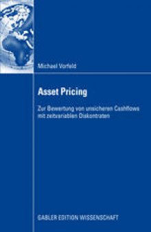 Asset Pricing: Zur Bewertung von unsicheren Cashflows mit zeitvariablen Diskontraten