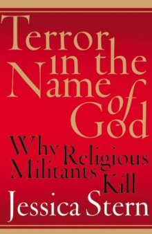 Terror in the Name of God: Why Religious Militants Kill  