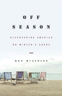 Off-Season: Discovering America on Winter's Shore   