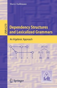 Dependency Structures and Lexicalized Grammars: An Algebraic Approach