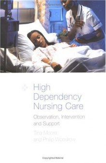 High-Dependency Nursing Care: Observation, Intervention and Support