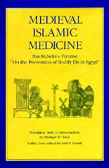 Medieval Islamic Medicine: Ibn Ridwan's Treatise "On the Prevention of Bodily Ills in Egypt"