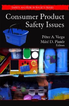 Consumer Product Safety Issues (Safety and Risk in Society)