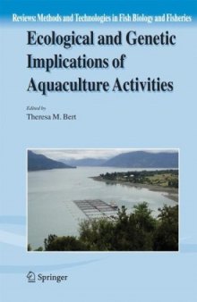 Ecological and Genetic Implications of Aquaculture Activities (Reviews: Methods and Technologies in Fish Biology and Fisheries)