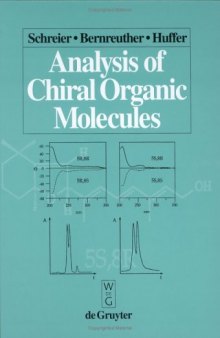 Analysis of Chiral Organic Molecules: Methodology and Applications