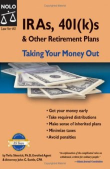 IRAs, 401 taking your money out (k)s & Other Retirement Plans: Taking Your Money Out