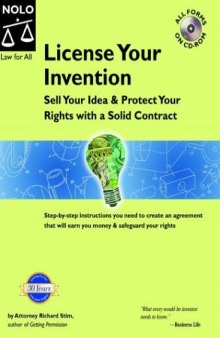 License Your Invention: Sell Your Idea & Protect Your Rights With a Solid Contract