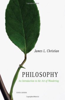 Philosophy: An Introduction to the Art of Wondering  