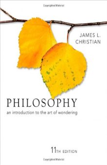 Philosophy: An Introduction to the Art of Wondering