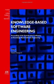Knowledge-Based Software Engineering: Proceedings of the Seventh Joint Conference on Knowledge-Based Software Engineering