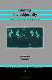Enacting Intersubjectivity:A Cognitive and Social Perspective on the Study of Interactions
