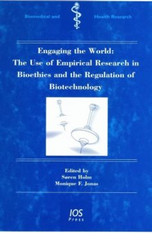 Engaging the World: The Use of Empirical Research in Bioethics and the Regulation of Biotechnology 