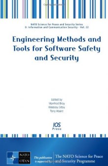 Engineering Methods and Tools for Software Safety and Security - Volume 22 NATO Science for Peace and Security Series - D: Information and Communication Security