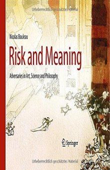 Risk and meaning : adversaries in art, science and philosophy