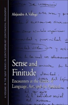 Sense and Finitude: Encounters at the Limits of Language, Art, and the Political