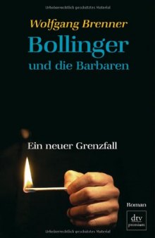 Bollinger und die Barbaren: Ein neuer Grenzfall