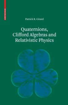 Quaternions, Clifford Algebras and Relativistic Physics