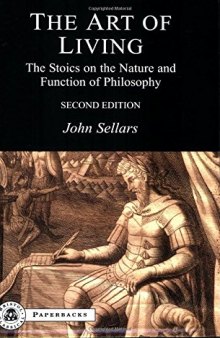 The art of living : the stoics on the nature and function of philosophy