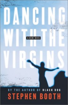 Dancing with the Virgins: A Constable Ben Cooper Novel