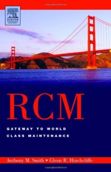 RCM--Gateway to World Class Maintenance  (Reliability-Centered Maintenance)