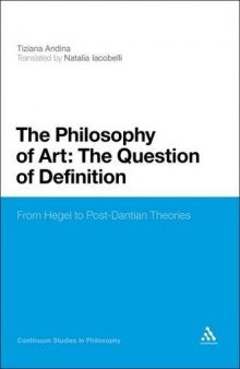 The philosophy of art : the question of definition : from Hegel to post-Dantian theories