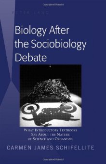Biology After the Sociobiology Debate: What Introductory Textbooks Say About the Nature of Science and Organisms