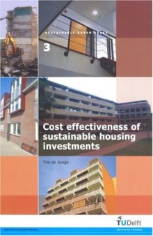 Cost Effectiveness of Sustainable Housing Investments - Volume 03 Sustainable Urban Areas  