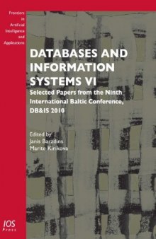 Databases and Information Systems VI: Selected Papers from the Ninth International Baltic Conference, DB&IS 2010