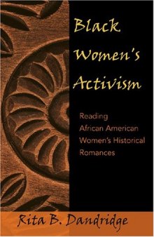 Black women's activism: reading African American women's historical romances  