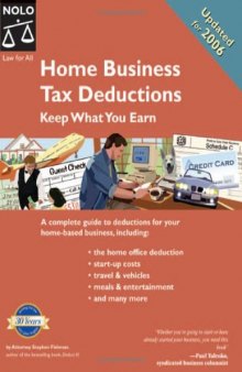 Home Business Tax Deductions: Keep What You Earn 2nd Edition