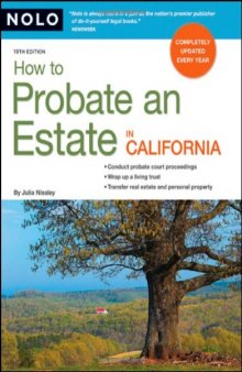 How to Probate an Estate in California, 19th Edition