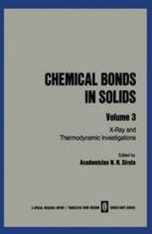 Chemical Bonds in Solids: Volume 3: X-Ray and Thermodynamic Investigations