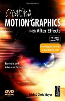 Creating Motion Graphics with After Effects: Essential and Advanced Techniques