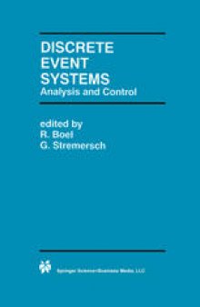 Discrete Event Systems: Analysis and Control