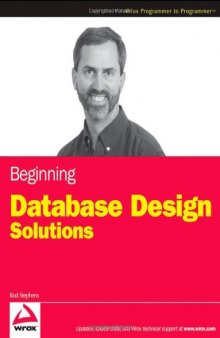 Beginning Database Design Solutions (Wrox Programmer to Programmer)