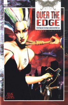 Over the Edge: The Role Playing Game of Surreal Danger