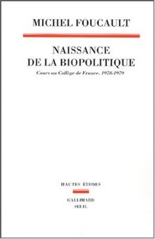 Naissance de la biopolitique : Cours au collège de France (1978-1979)  