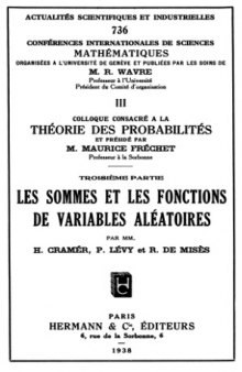Conferences internationales de sciences mathematiques ... III Colloque consacre a la theorie des probabilites ... Troisieme partie. Les sommes et les fonctions de variables aleatoires. 