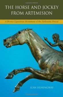 The Horse and Jockey from Artemision: A Bronze Equestrian Monument of the Hellenistic Period